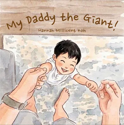 The cover of My Daddy the Giant! — a laughing toddler held up by his father’s hands.